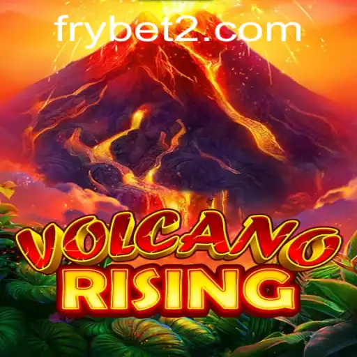 VolcanoRising: A Thrilling New Adventure with Frybet